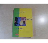 Katz John - Geeks. Storia Di Due Ragazzi Perdut