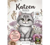 Katzen Malbuch: Malheft für Mädchen und Jungen ab 4 Jahren, 50 Bilder, XXL Poster, Katzen Malbuch, Kreativität und Konzentration