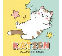Katzen Malbuch: Süße Und Lustige Motive Zum Ausmalen - Fördert Kreativität, Konzentration Und Entspannung