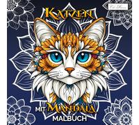 Katzen mit Mandala Malbuch: Vielfältige Katzenzeichnungen kombiniert mit kunstvollen Mustern - Für ruhige Stunden und kreative Auszeiten (Katzen mit ... für Kinder ab 10, Jugendliche & Erwachsene)