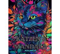 Katzen mit Mandalas - Malbuch für Erwachsene. Wunderschöne Malvorlagen: für Erwachsene Entspannung und Stressabbau