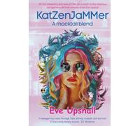 Katzenjammer, A mocktail blend: All the chemistry and none of the hard stuff in this hilarious and sparkling British romcom from Eve Upshall. (KaZenJaMMer, A Shot of Romance)
