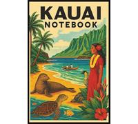 Kauai Hawaii Notebook: Kauai Hawaii Notebook: Travel Journal, Notepad, Travelers Notebook, Travel Diary, Travel gifts for women, Vacation Journal, Kauai lovers, 110 Lined pages, 6x9 Inches