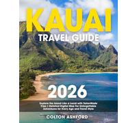 Kauai Travel Guide: Explore the Island Like a Local With Tailor-Made Trips | Detailed Digital Map For Unforgettable Adventures for Every Age and Travel Style
