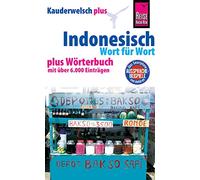Kauderwelsch plus Indonesisch - Wort für Wort: plus Wörterbuch mit über 6000 Einträgen