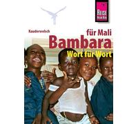 Kauderwelsch Sprachführer Bambara für Mali. Wort für Wort
