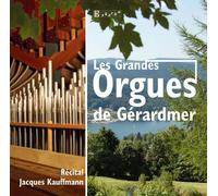 Kauffmann - Kauffmann - Les Grandes Orgues De Gerardmer