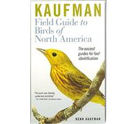 Kaufman Field Guide to Birds of North America (Kaufman Field Guides)