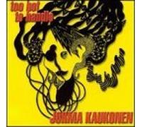 Kaukonen Jorma - Too Hot Too Handle