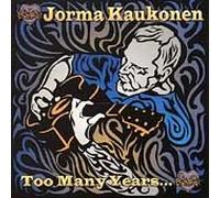 Kaukonen, Jorma - Too Many Years