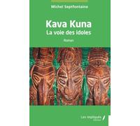 Kava Kuna: La voie des idoles