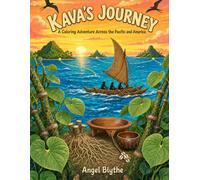 Kava's Journey: A Coloring Adventure Across the Pacific and America
