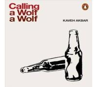 Kaveh Akbar Calling a Wolf a Wolf Paperback Book Kaveh Akbar Multicolor