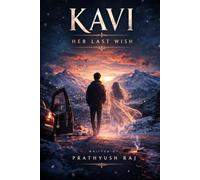 KAVI: HER LAST WISH
