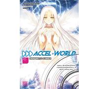 Kawahara, Reki - Accel World, Vol. 16 (light novel): Snow White's Slumber (ACCEL WORLD LIGHT NOVEL SC)