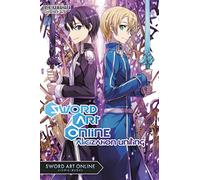 Reki Kawahara – Sword Art Online, Vol. 14: Alicization Uniting – Light Novel