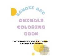 Kawaii ABC Animals Coloring Book: Recommended for children 2 years and older