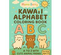 Kawaii Alphabet Coloring Book for Kids: A Fun A to Z Adventure with Cute Animals and Big Letters to Color