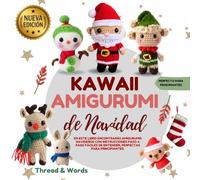 Kawaii Amigurumi de Navidad: Amigurumis de navidad, patrones sencillos de ganchillo para principiantes, animales de Navidad kawaii en crochet, ... navideñas y patrones de ganchillo en español
