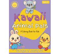 Kawaii Animal Pals Coloring Book for Kids: Cute and Easy Coloring Pages of Adorable Pets, Forest Friends, Farm Animals, and More | 8.5x11 inches, 50 ... Fun Time (The Ultimate Kawaii Color Club)