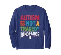 Kawaii Autism NOT Tragedy Ignorance is Autism OT ABA Teach Long Sleeve T-Shirt