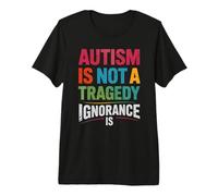 Kawaii Autism NOT Tragedy Ignorance is I Teach OT ABA SPED Premium T-Shirt