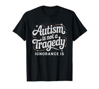 Kawaii Autism NOT Tragedy Ignorance is SPED Dad Mom T-Shirt