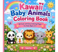 Kawaii Baby Animals Coloring Book: 50 Adorable Animals to Color