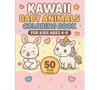 Kawaii Baby Animals Coloring Book for Kids Ages 4-8: Super Cute and Easy-to-Color Chibi Animal Friends for Girls and Boys