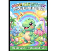 KAWAII BABY DINOSAUR ADVENTURE COLORING BOOK