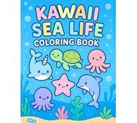 Kawaii Beach and Sea Life Coloring Book for Kids, Teens, and Adults: 20 Different Pages of Adorable Sea Critters & More | Fun Aquatic Themed Coloring Pages (Color Me Kawaii!)