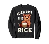 Kawaii Bear Funny Rice Bowl Please Pass The Rice Sweatshirt