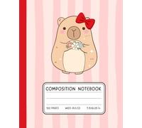 Kawaii Capybara Composition Notebook - Red Bow & Flowers | Cute Pink Striped Animal Journal | Wide Ruled, 120 Pages, 7.5x9.25 in: Charming Capybara ... Diary for Girls, Students & Animal Lovers