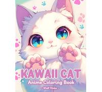 Kawaii Cat Anime Coloring Book: 50 Illustrations With Cute Cats In Anime Style For Adults Relaxation And Stress Relief