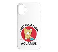 Kawaii Cat I Just Really Love Cute Aquarius Lover Case for iPhone 16 Plus