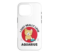 Kawaii Cat I Just Really Love Cute Aquarius Lover Case for iPhone 16 Pro