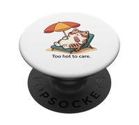 Kawaii Cat Too Hot To Care Summer Lounging PopSockets Adhesive PopGrip