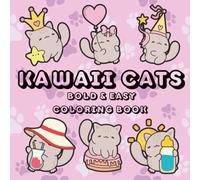 Kawaii Cats: Bold & Easy Coloring Book