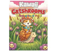 Kawaii Catshrooms Coloring Book Volume1 : 75 Cute Japanese Animal Art Cat Mushrooms Images for Kids to Adults: 151 pages of Kozy & Fun Kawaii Cats, ... and More. Perfect for Animal and Cat Lovers