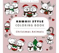 Kawaii Christmas Animals Coloring Book Vol 1: A Hygge-Inspired Global Christmas Adult Coloring Book with Cute Animals for Relaxation, Stress Relief, and Creative Holiday Calm (Puzzle + Page)