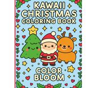 Kawaii Christmas Coloring Book: 43 Adorable Holiday Scenes - 95 Pages Total for Kids and Adults to Color and Relax