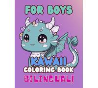 Kawaii Coloring Book For Boys: Fun bilingual coloring book for kids, including English and Spanish! For all Ages | Really Cool and Educational ... Superheroes, Dragons, Fantasy, Robots