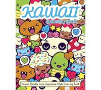 Kawaii Coloring Book: Kawaii Doodle Cute Japanese Style Coloring Book For Adults and Kids Relaxing & Inspiration