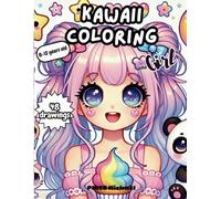 Kawaii Coloring for Girls: Kawaii Coloring for Girls Ages 8-12 | 48 Relaxing and Stress-Relieving Designs to Color | Japanese Anime Manga Coloring | Super Cute Kawaii Drawings