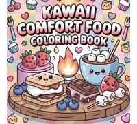 Kawaii Comfort Food Coloring Book: Bold Thick Lines, Cute Simple Pages, Fun Cozy Food Art for Adults and Teens