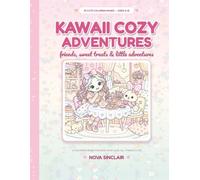 KAWAII COZY ADVENTURES: friends, sweet treats and little adventures