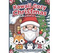 Kawaii Cozy Christmas Coloring Book for Adults: 50+ Cute Gnome & Kawaii Animal Holiday Scenes for Relaxation, Stress Relief & Festive Joy