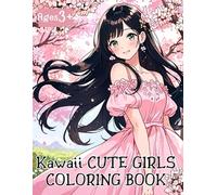 Kawaii Cute Girls Coloring Book for Kids Ages 3+ | 50 Adorable Pages of Happy Girls, Animals & Fun Scenes | 8.5x11 inch: A Super Cute Coloring Book ... (Amazing Coloring Books by Dutzy Land)