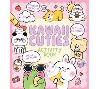 Kawaii Cuties Activity Book : Connect the Dots, Spot the Difference, Mazes ... and More!