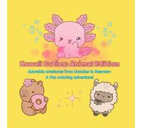 Kawaii Cuties: Animal Edition: Adorable Kawaii Creatures from bunnies to beavers - A fun coloring adventure! (Kawaii Cuties Coloring Club)